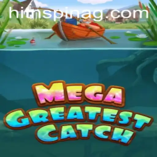 Dive into the Thrilling World of MegaGreatestCatch at 7sin.bet